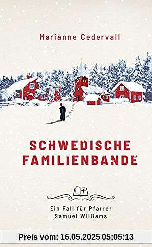 Schwedische Familienbande: Ein Fall für Pfarrer Samuel Williams