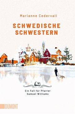 Schwedische Schwestern / Ein Pfarrer-Samuel-Williams-Krimi Bd.2 von DuMont Buchverlag Gruppe