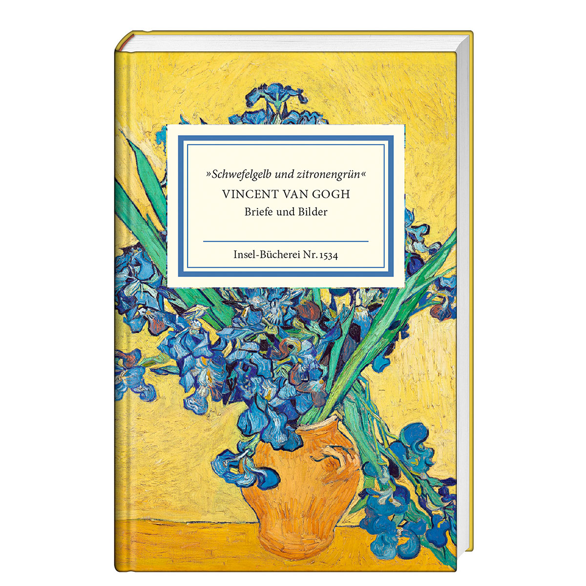 »Schwefelgelb und zitronengrün« – Vicent van Gogh von Insel Verlag GmbH