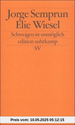 Schweigen ist unmöglich (edition suhrkamp)