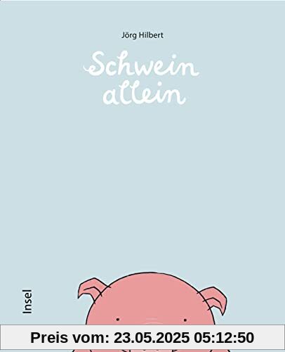Schwein allein Schwein allein