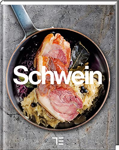 Schwein: (Teubner Küchenpraxis)