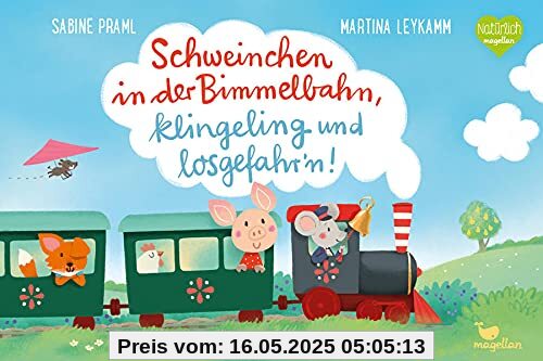 Schweinchen in der Bimmelbahn, klingeling und losgefahr'n!