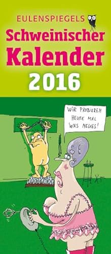 Schweinischer Kalender 2016 VPE 5 Exemplare von Eulenspiegel - Das Neue Berlin