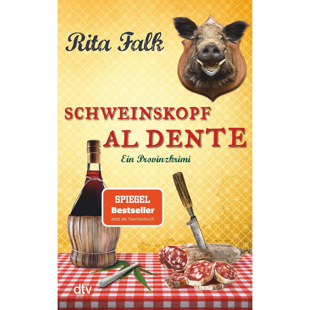 Schweinskopf al dente Schweinskopf al dente von dtv Verlagsgesellschaft