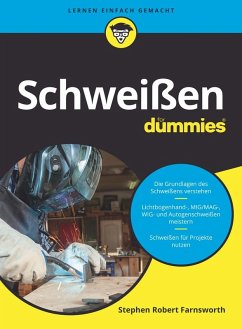Schweißen für Dummies (eBook, ePUB) von Wiley-VCH GmbH