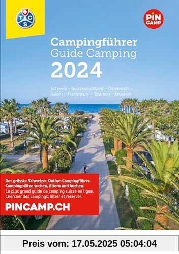 Schweiz - Europa 2024, Campingführer TCS: Mit offizieller Klassifizierung der Schweizer Campings in 4 Kategorien (Hallwag TCS Campingführer)