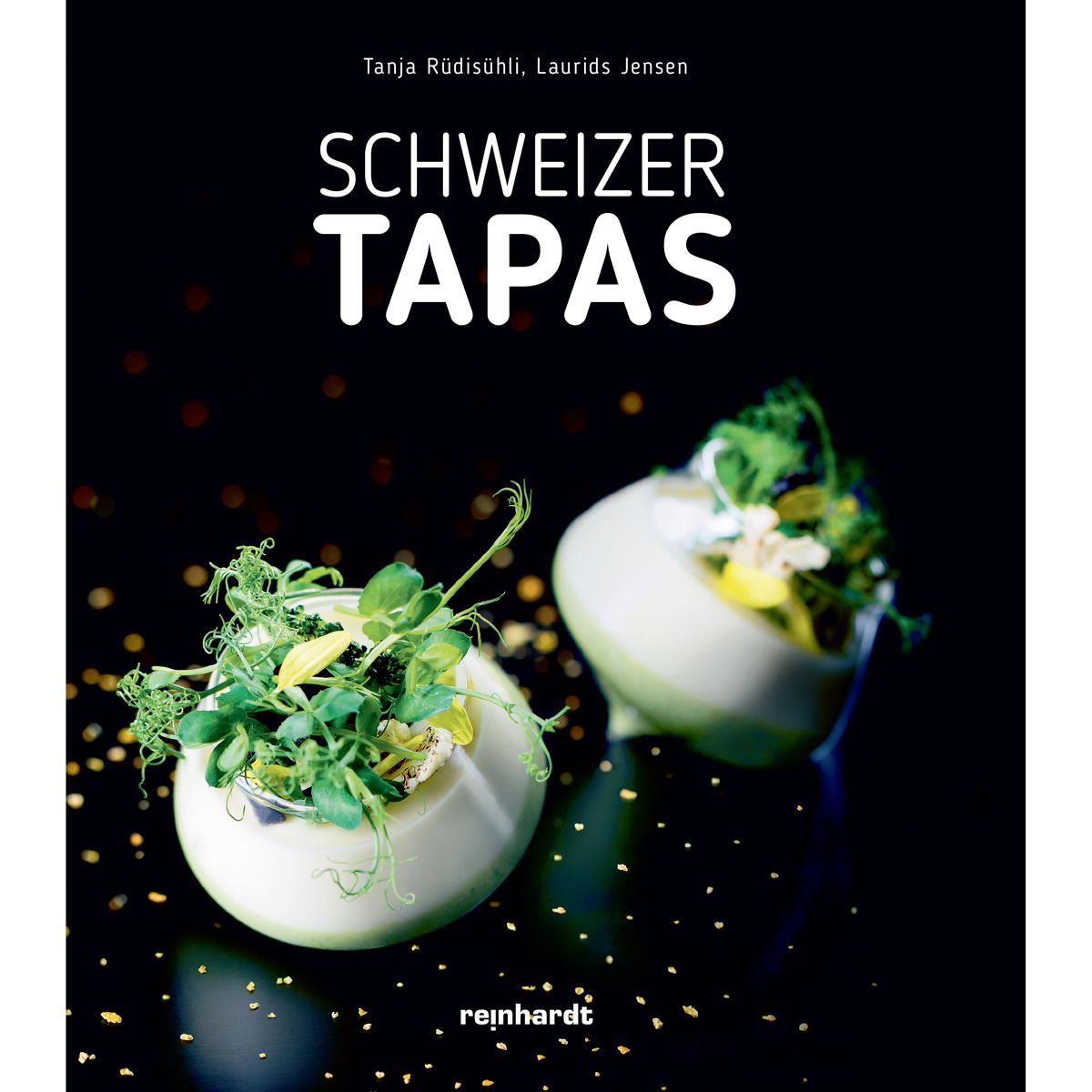Schweizer Tapas von Reinhardt Friedrich Verla