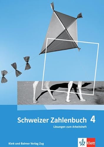 Schweizer Zahlenbuch 4: Lösungen zum Arbeitsheft