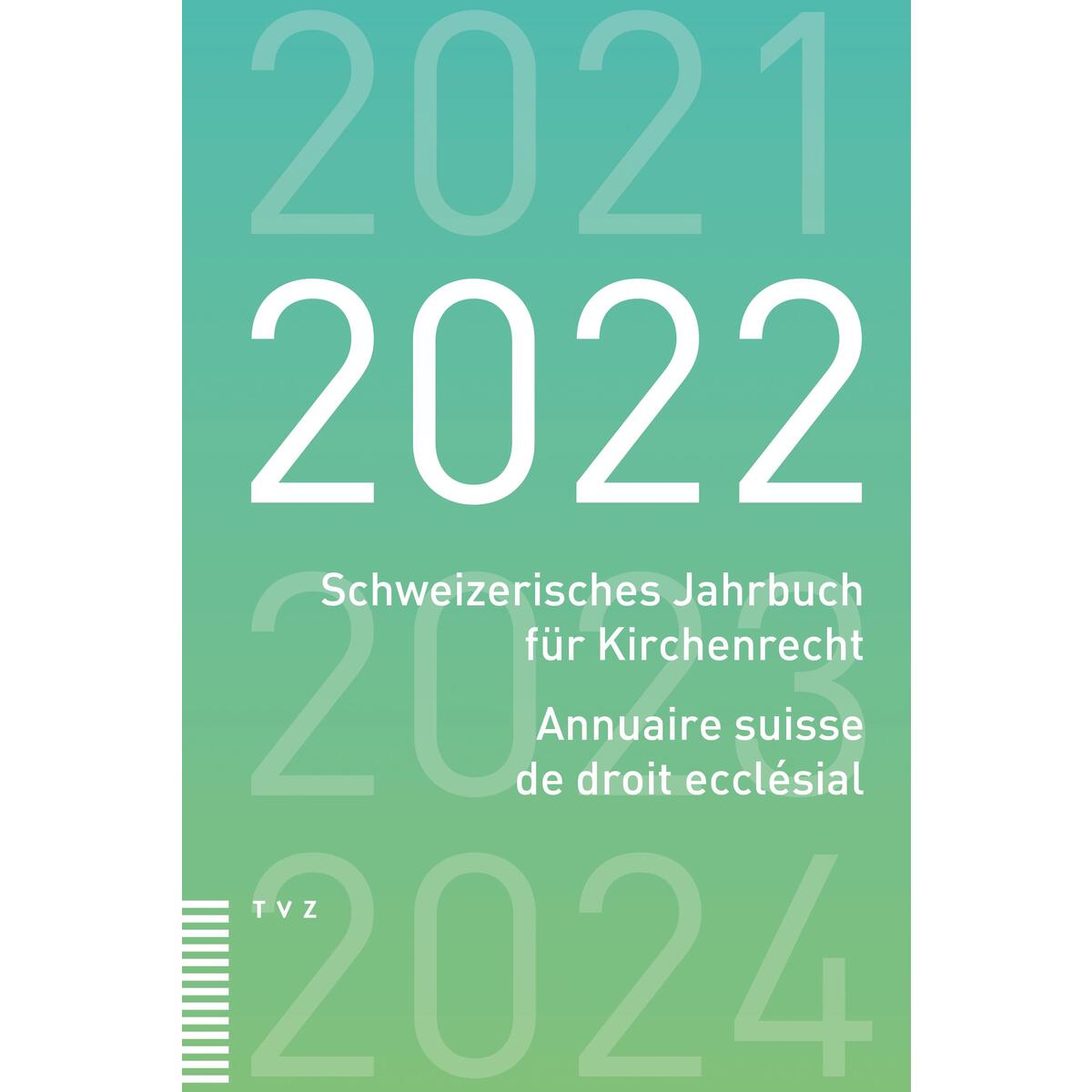 Schweizerisches Jahrbuch für Kirchenrecht / Annuaire suisse de droit ecclésial 2... Schweizerisches Jahrbuch für Kirchenrecht / Annuaire suisse de droit ecclésial 2... von Theologischer Verlag Ag