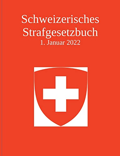 Schweizerisches Strafgesetzbuch von Books on Demand