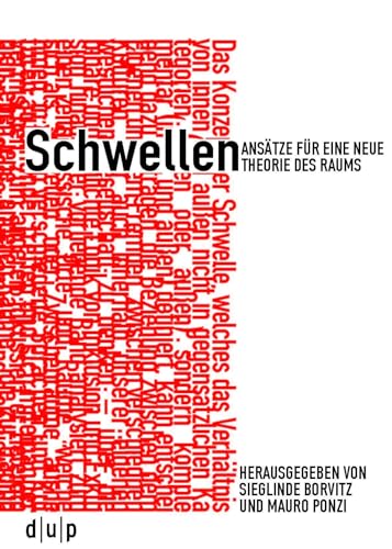 Schwellen: Ansätze für eine neue Theorie des Raums