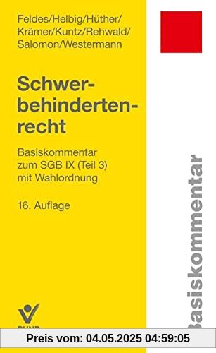 Schwerbehindertenrecht: Basiskommentar zum SGB IX (Teil 3) mit Wahlordnung (Basiskommentare)