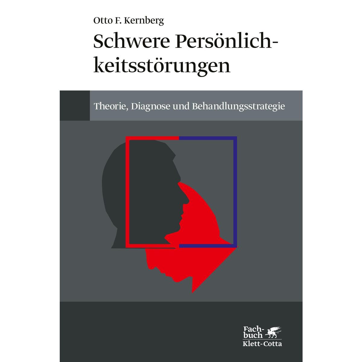 Schwere Persönlichkeitsstörungen von Klett-Cotta Verlag