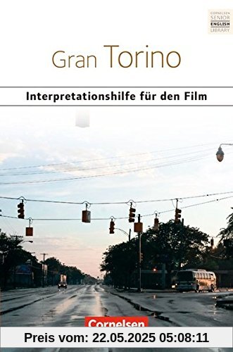 Schwerpunktthema Abitur Englisch: Gran Torino: Interpretationshilfen Schwerpunktthema Abitur Englisch: Gran Torino: Interpretationshilfen
