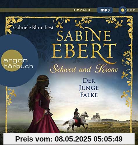 Schwert und Krone – Der junge Falke (Das Barbarossa-Epos, Band 2)