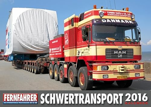Schwertransport Kalender 2016: In Zus.arb. m. 'Fernfahrer', d. internationalen Truck-Magazin von Motorbuch