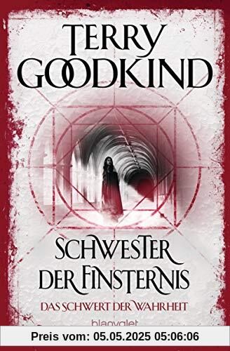 Schwester der Finsternis - Das Schwert der Wahrheit: Roman
