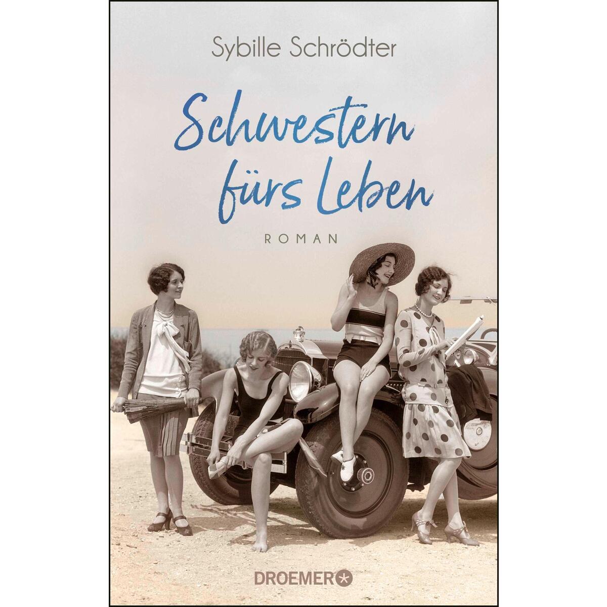 Schwestern fürs Leben von Droemer Taschenbuch