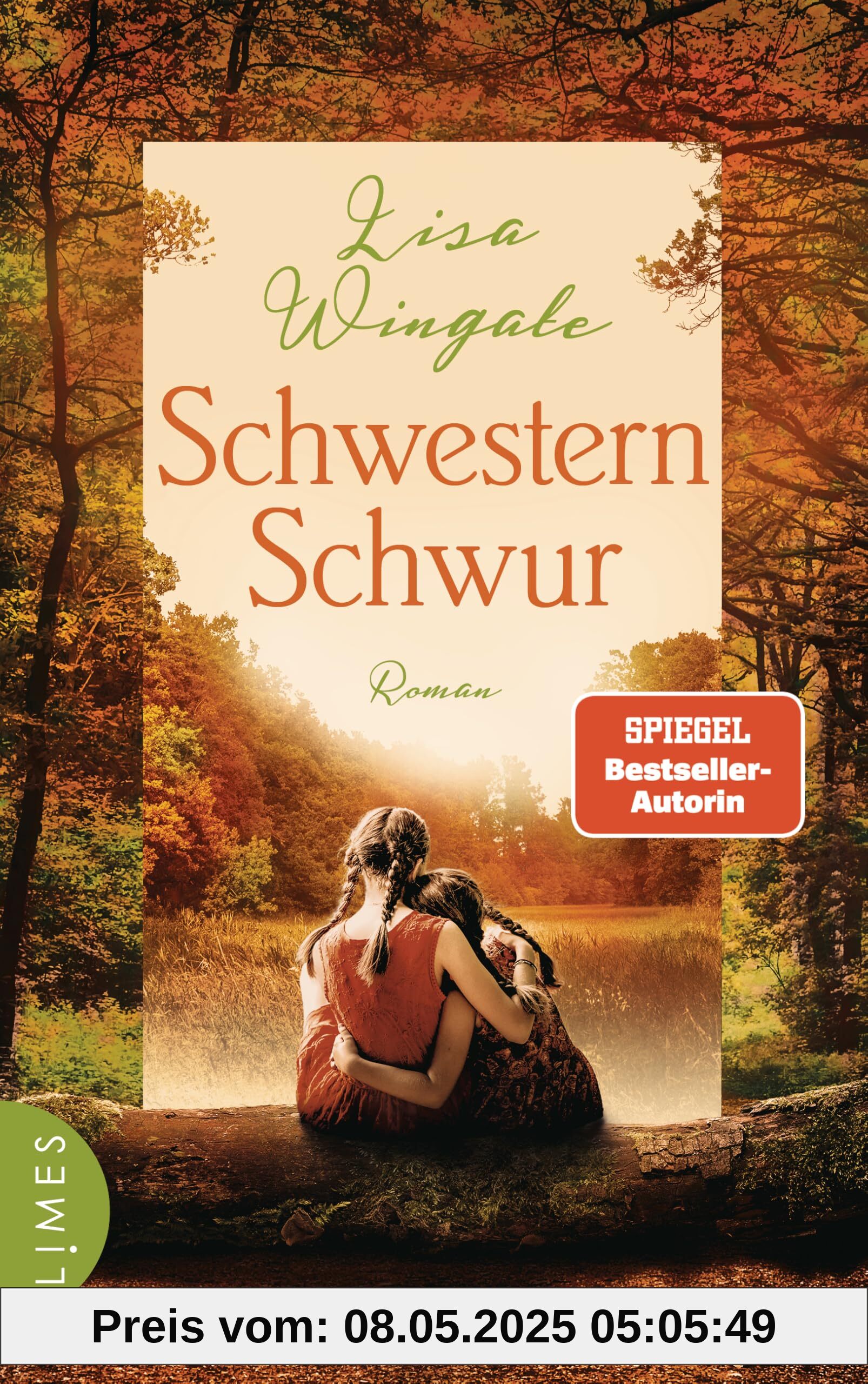 Schwesternschwur: Roman - Der neue bewegende Roman der SPIEGEL-Bestsellerautorin von »Die Libellenschwestern«!
