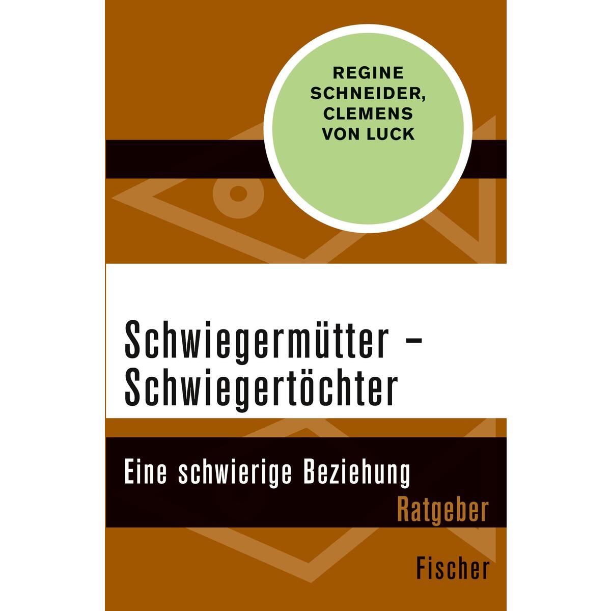 Schwiegermütter - Schwiegertöchter von FISCHER Taschenbuch