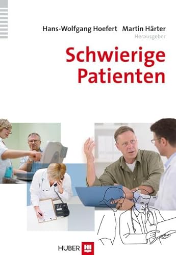 Schwierige Patienten von Hogrefe (vorm. Verlag Hans Huber )