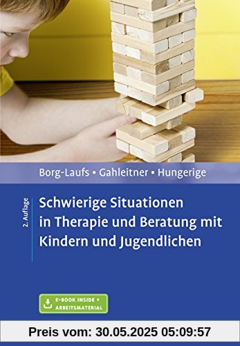 Schwierige Situationen in Therapie und Beratung mit Kindern und Jugendlichen: Mit E-Book inside und Arbeitsmaterial