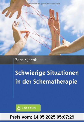 Schwierige Situationen in der Schematherapie: Mit E-Book inside