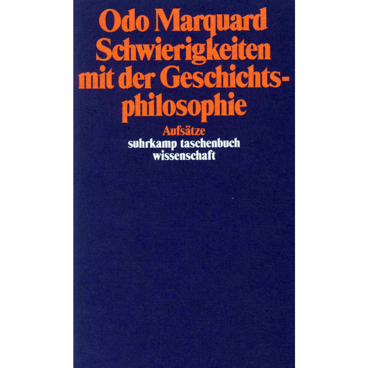 Schwierigkeiten mit der Geschichtsphilosophie Schwierigkeiten mit der Geschichtsphilosophie von Suhrkamp Verlag
