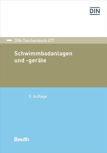 Schwimmbadanlagen und -geräte (DIN-Taschenbuch)