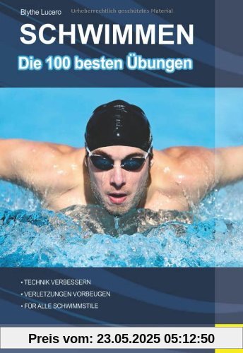 Schwimmen - Die 100 besten Übungen Schwimmen - Die 100 besten Übungen
