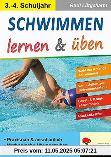 Schwimmen lernen & üben: Praxisnah und anschaulich