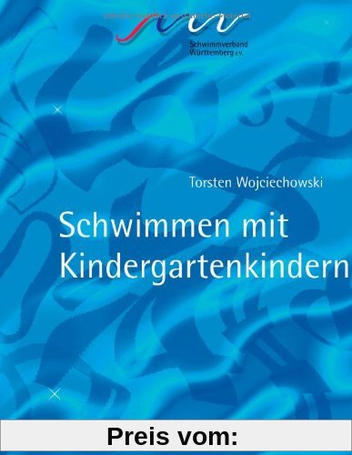 Schwimmen mit Kindergarten Kindern: SVW - Basis Handbuch