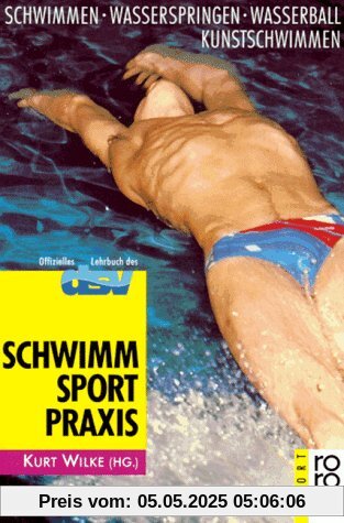 Schwimmsport - Praxis. Schwimmen. Wasserspringen. Wasserball. Kunstschwimmen.