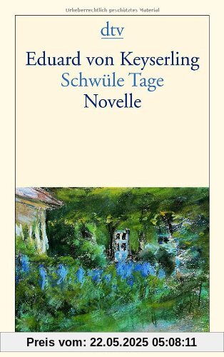 Schwüle Tage: Novelle Schwüle Tage: Novelle