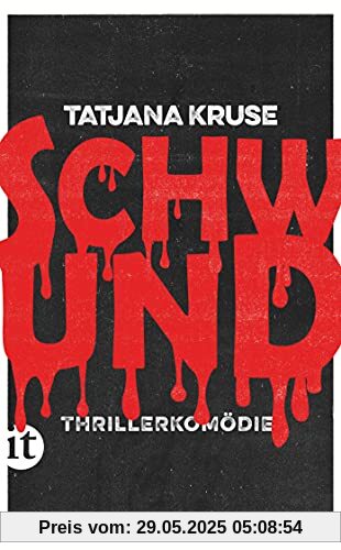 Schwund: Ein Thriller, aber in heiter (insel taschenbuch)