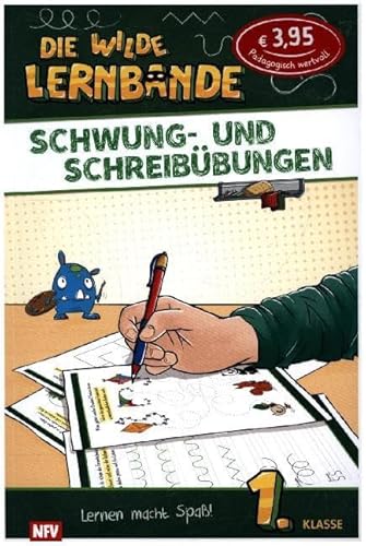 Schwung- und Schreibübungen: DIE WILDE LERNBANDE - 1. Klasse von Neuer Favorit Verlag