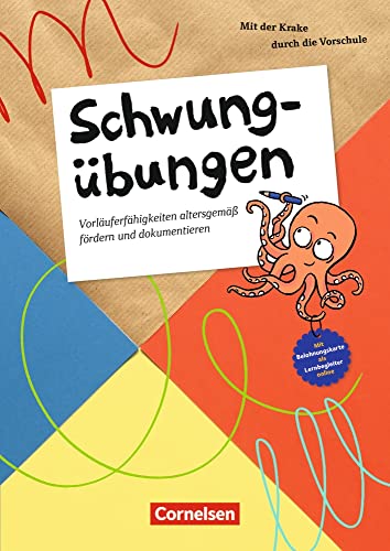 Schwungübungen: Vorläuferfähigkeiten altersgemäß fördern und dokumentieren (Mit der Krake durch die Vorschule)