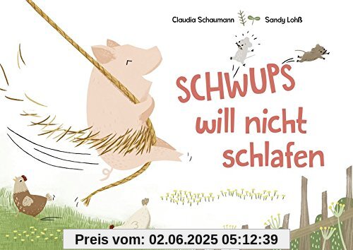 Schwups will nicht schlafen Schwups will nicht schlafen