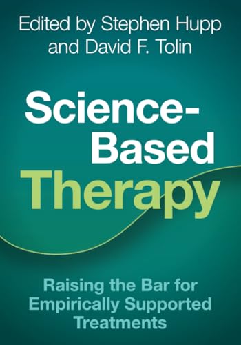 Science-Based Therapy: Raising the Bar for Empirically Supported Treatments von Cambridge University Press