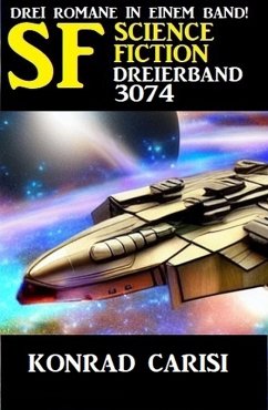 Science Fiction Dreierband 3074 (eBook, ePUB) von Uksak E-Books