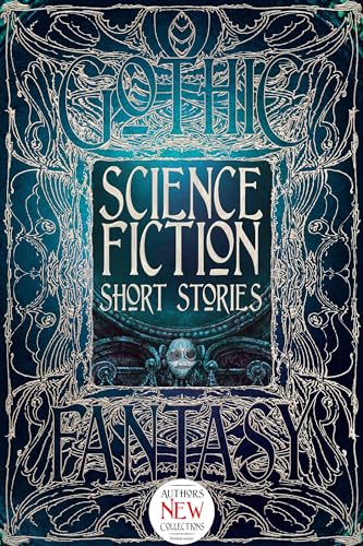 Science Fiction Short Stories: (Printed on Silver, Matt Laminated, Gold Foil Stamped, Embossed) (Gothic Fantasy)