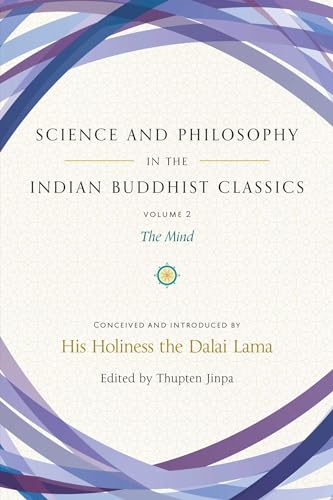 Science and Philosophy in the Indian Buddhist Classics, Vol. 2: The Mind (Volume 2)