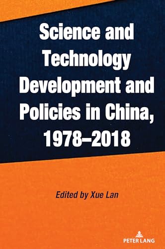 Science and Technology Development and Policies in China, 1978–2018 von Peter Lang