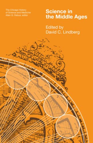 Science in the Middle Ages (Chicago History of Science and Medicine) von University of Chicago Press