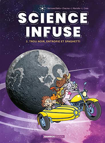Science infuse - tome 02: Trou noir, entropie et spaghetti von BAMBOO