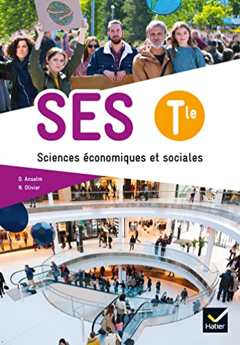 Sciences économiques et sociales SES Tle - Éd. 2020 - Livre élève von HATIER
