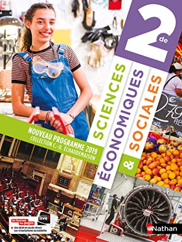 Sciences Economiques & Sociales 2de - Manuel 2019: Livre de l'élève von NATHAN