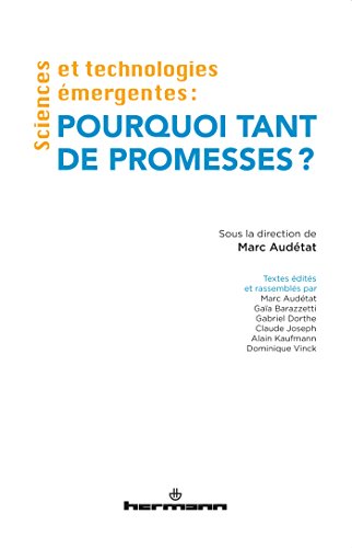 Sciences et technologies émergentes : Pourquoi tant de promesses ?: Pourquoi tant de promesses ? (HR.HORS COLLEC.) von HERMANN