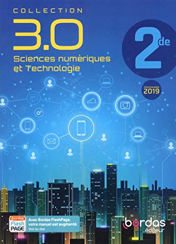 Collection 3.0 Sciences numériques et Technologie 2de 2019 Manuel